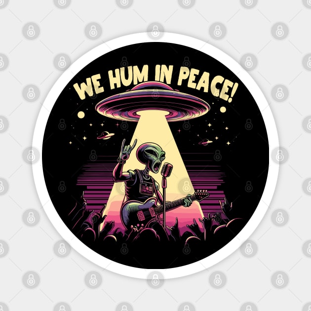 We Hum in Peace! Magnet by Lima's